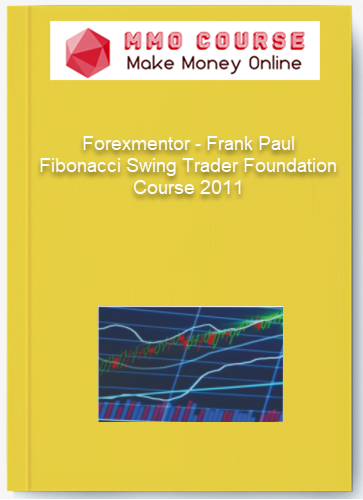 Forexmentor %E2%80%93 Frank Paul %E2%80%93 Fibonacci Swing Trader Foundation Course 2011