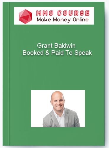 Grant Baldwin – Booked and Paid To Speak