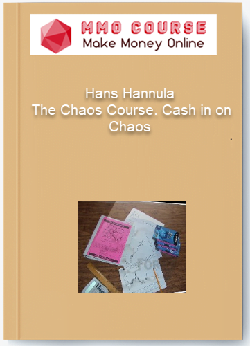 Hans Hannula %E2%80%93 The Chaos Course. Cash in on Chaos