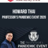 Howard Thai – Professor's Pandemic Event 2020