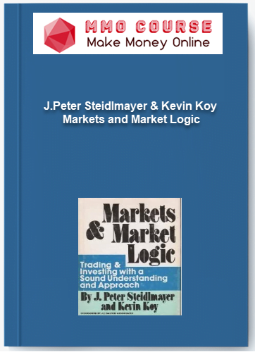 J.Peter Steidlmayer Kevin Koy %E2%80%93 Markets and Market Logic