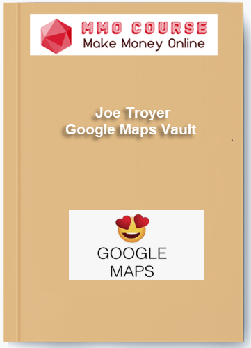 Joe Troyer %E2%80%93 Google Maps Vault