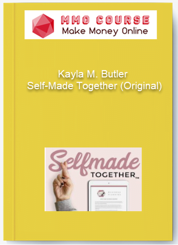 Kayla M. Butler %E2%80%93 Self Made Together Original
