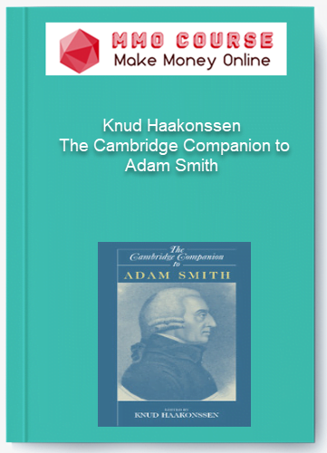 Knud Haakonssen %E2%80%93 The Cambridge Companion to Adam Smith