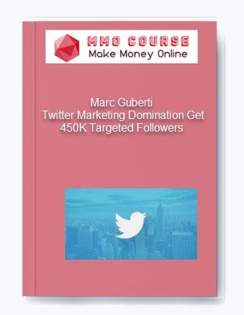 Marc Guberti %E2%80%93 Twitter Marketing Domination Get 450K Targeted Followers