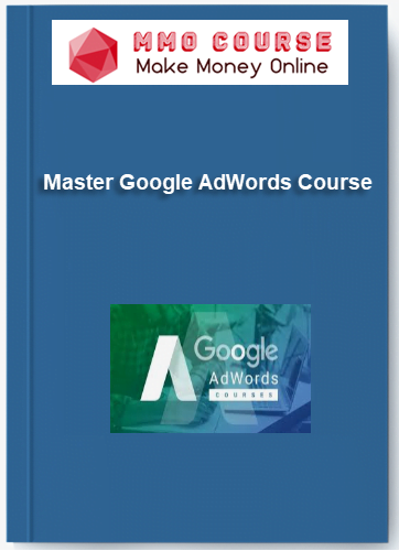 Master Google AdWords Course