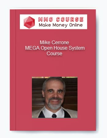 Mike Cerrone %E2%80%93 MEGA Open House System Course
