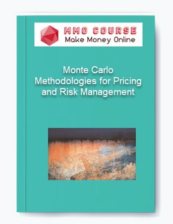 Monte Carlo Methodologies for Pricing and Risk Management