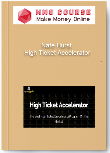 Nate Hurst %E2%80%93 High Ticket Accelerator 1