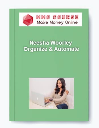 Neesha Woorley %E2%80%93 Organize Automate