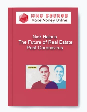 Nick Halaris The Future of Real Estate Post Coronavirus