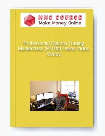 Professional Options Trading Masterclass POTM Online Video Series