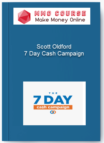 Scott Oldford 7 Day Cash Campaign