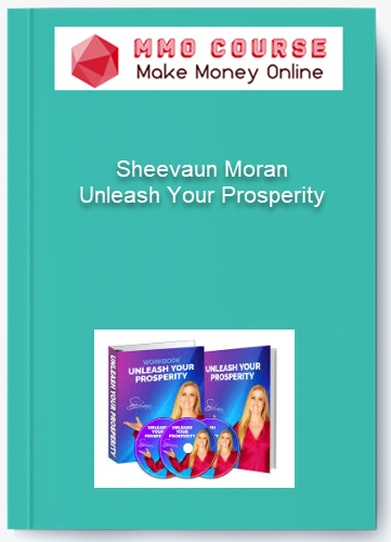 Sheevaun Moran Unleash Your Prosperity