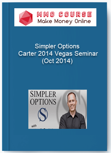 Simpler Options %E2%80%93 Carter 2014 Vegas Seminar Oct 2014