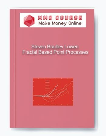Steven Bradley Lowen %E2%80%93 Fractal Based Point Processes