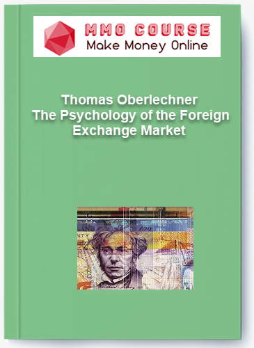 Thomas Oberlechner %E2%80%93 The Psychology of the Foreign Exchange Market