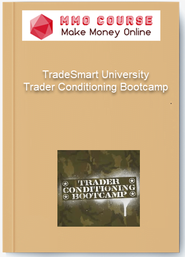 TradeSmart University %E2%80%93 Trader Conditioning Bootcamp