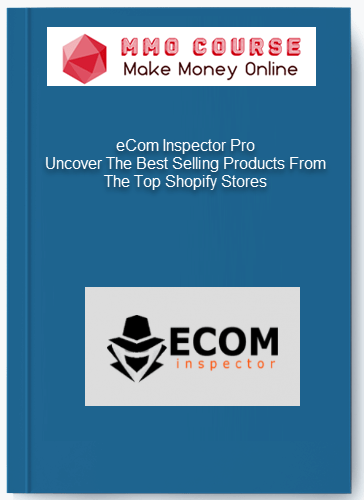eCom Inspector Pro %E2%80%93 Uncover The Best Selling Products From The Top Shopify Stores 1
