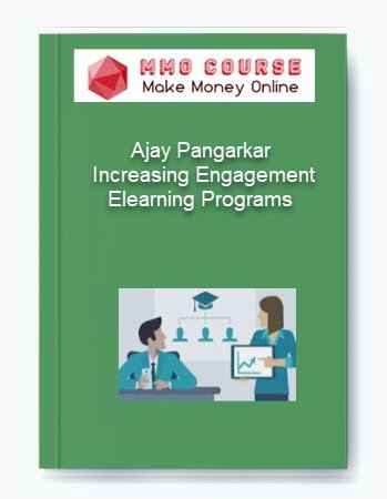 Ajay Pangarkar %E2%80%93 Increasing Engagement Elearning Programs
