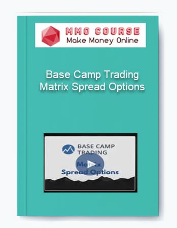 Base Camp Trading %E2%80%93 Matrix Spread Options