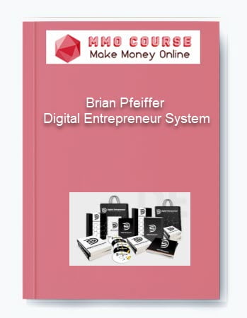 Brian Pfeiffer – Digital Entrepreneur System