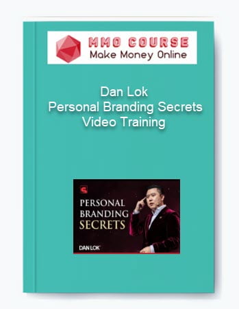 Dan Lok %E2%80%93 Personal Branding Secrets Video Training