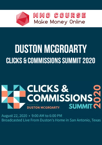 Duston McGroarty – Clicks and Commissions Summit 2020