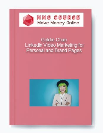 Goldie Chan %E2%80%93 LinkedIn Video Marketing for Personal and Brand Pages