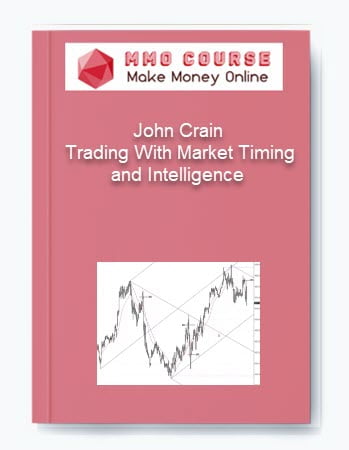 John Crain %E2%80%93 Trading With Market Timing and Intelligence