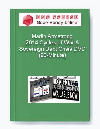 Martin Armstrong %E2%80%93 2014 Cycles of War Sovereign Debt Crisis DVD 90 Minute