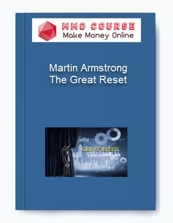 Martin Armstrong %E2%80%93 The Great Reset