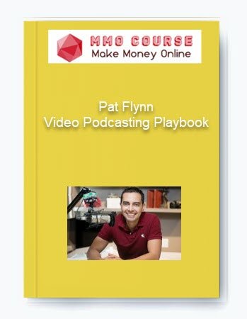 Pat Flynn %E2%80%93 Video Podcasting Playbook