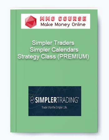 Simpler Traders %E2%80%93 Simpler Calendars Strategy Class PREMIUM