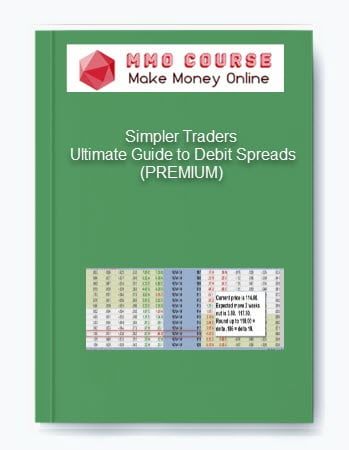 Simpler Traders %E2%80%93 Ultimate Guide to Debit Spreads PREMIUM