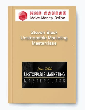 Steven Black %E2%80%93 Unstoppable Marketing Masterclass