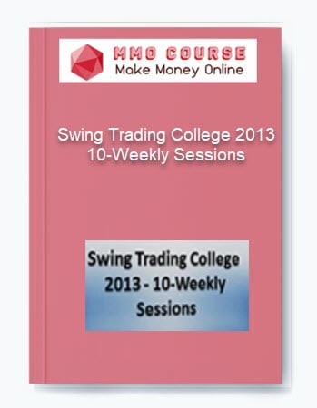 Swing Trading College 2013 %E2%80%93 10 Weekly Sessions