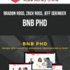 Bradon Ross, Zack Ross, Jeff Sekinger – BNB PHD