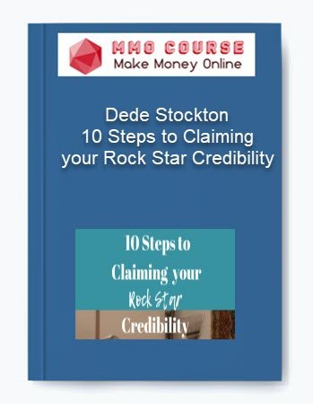 Dede Stockton %E2%80%93 10 Steps to Claiming your Rock Star Credibility