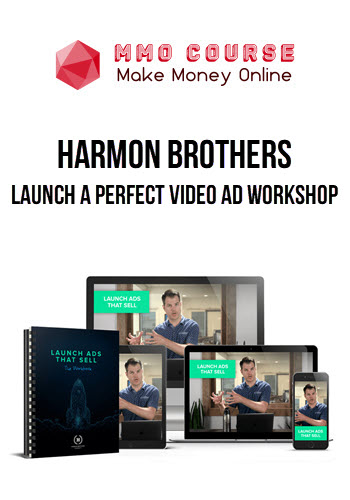 Harmon Brothers – Launch A Perfect Video Ad Workshop