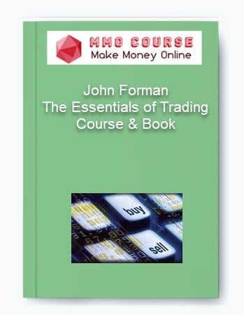 John Forman %E2%80%93 The Essentials of Trading Course Book