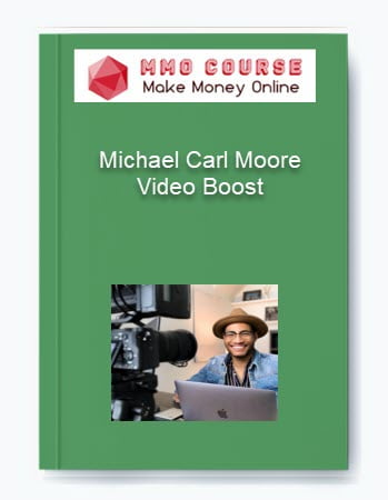 Michael Carl Moore Video Boost