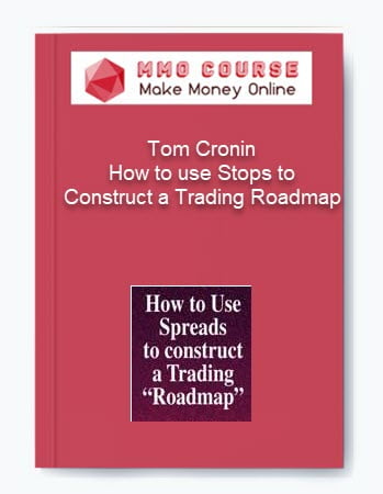 Tom Cronin %E2%80%93 How to use Stops to Construct a Trading Roadmap