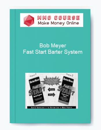 Bob Meyer %E2%80%93 Fast Start Barter System