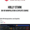 Holly Stark – DR/UR Manipulation and Exploits Course