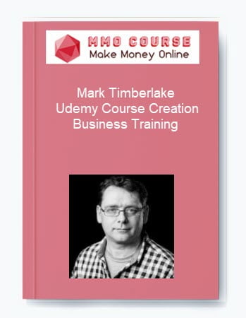 Mark Timberlake %E2%80%93 Udemy Course Creation Business Training