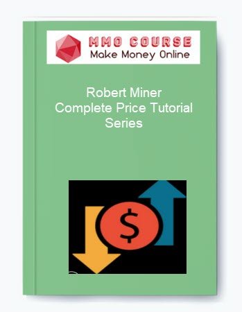 Robert Miner %E2%80%93 Complete Price Tutorial Series
