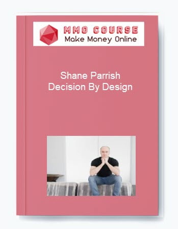 Shane Parrish %E2%80%93 Decision By Design