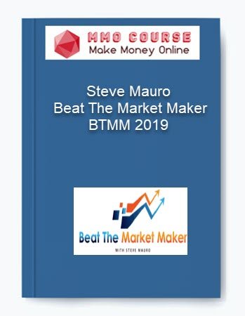 Steve Mauro %E2%80%93 Beat The Market Maker BTMM 2019