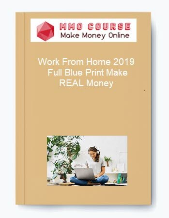 Work From Home 2019 %E2%80%93 Full Blue Print Make REAL Money
